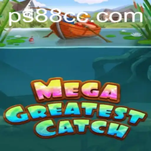 MegaGreatestCatch: Revolutionizing the Gaming Experience with PS88